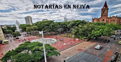Notarías en Neiva, Huila