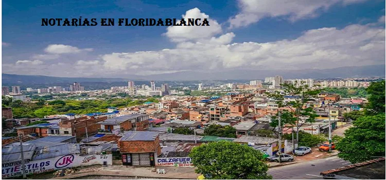 Notarías en Floridablanca